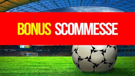 Bonus scommesse: tipologie e funzionamento